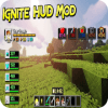 Ignite HUD Mod for MCPE