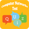 Computer Networks Test Quiz