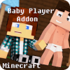 Baby Player Addon for MCPE