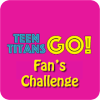 Teens Titans Fan Challenge