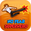 No Fear Superhero