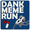 Dank Meme Run - one of the best dank meme games *