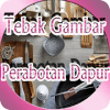 Tebak Gambar Perabot Dapur