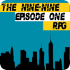 The Nine Nine Episode 1 RPG