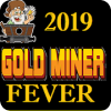 Gold Miner Fever