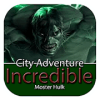 City AdventureIncredible Monster hulk Run