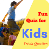 Fun Quiz for Kids: Trivia