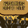 Superhero Crowd City