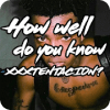 How well do you know XXXtentacion