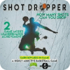 Shot Dropper