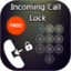 Incoming Call Lock