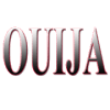 OUIJA