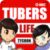 Tubers Life Tycoon