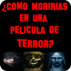 Como Morirías en una Pelicula de Terror?Test Muert