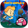 Tom­'s World 2
