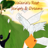 Valerie's Rest: Scripts and Dreams