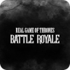 Real Games Of Thrones:Battle Royale