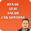 Benar atau Salah Cak Lontong