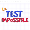 Le Test Impossible