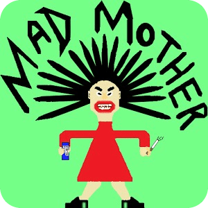 Mad Mother