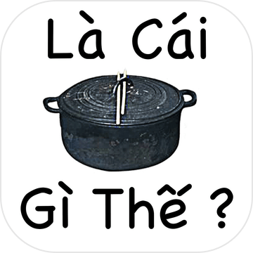 CáiNồiGìThế